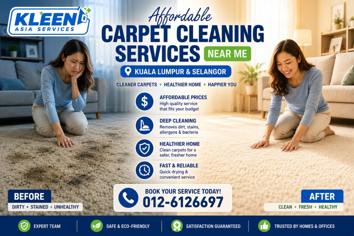 Affordable Carpet Cleaning Services Near Me in Kuala Lumpur & Selangor