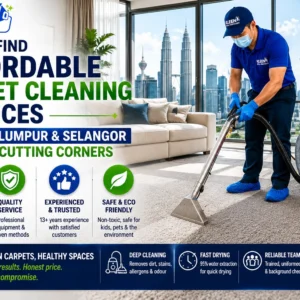How to Find Affordable Carpet Cleaning Services in Kuala Lumpur & Selangor Without Cutting Corners How to Find Affordable Carpet Cleaning Services in Kuala Lumpur & Selangor Without Cutting Corners
