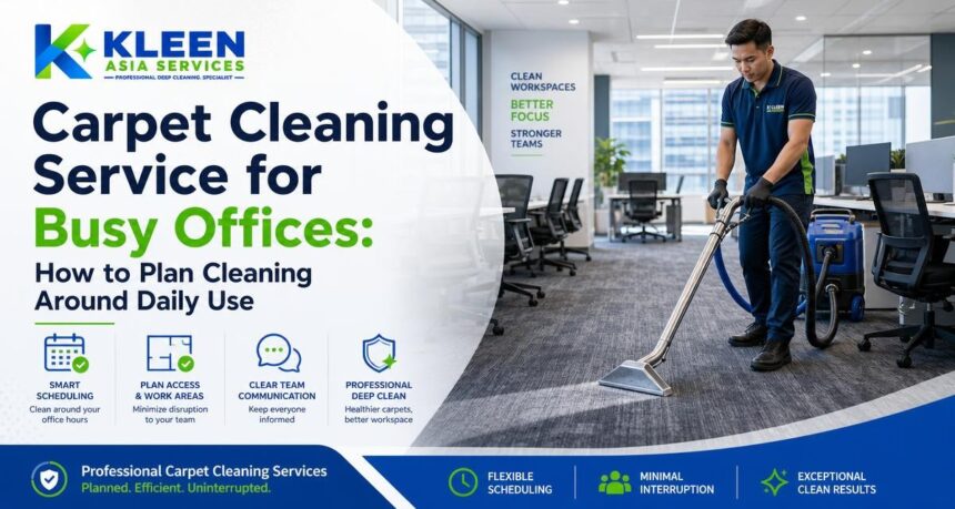 Carpet Cleaning Service for Busy Offices: How to Plan Cleaning Around Daily Use Carpet Cleaning Service for Busy Offices: How to Plan Cleaning Around Daily Use