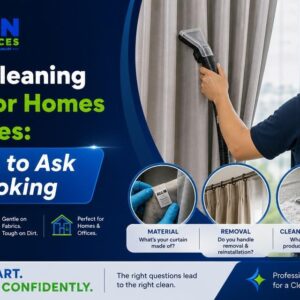 Curtain Cleaning Service for Homes and Offices: Questions to Ask Before Booking
