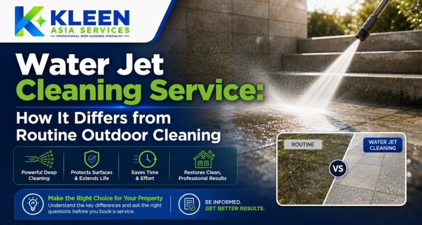 Water Jet Cleaning Service: How It Differs from Routine Outdoor Cleaning