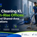 Carpet Cleaning KL for High-Rise Offices: Access and Shared-Area Considerations - Kleen Asia Carpet Cleaning & Upholstery Cleaning