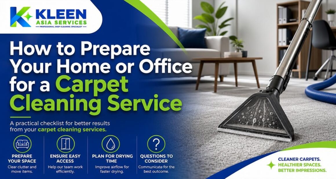 How to Prepare Your Home or Office for a Carpet Cleaning Service How to Prepare Your Home or Office for a Carpet Cleaning Service