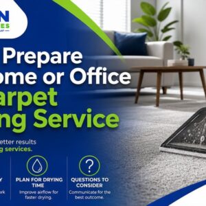 How to Prepare Your Home or Office for a Carpet Cleaning Service