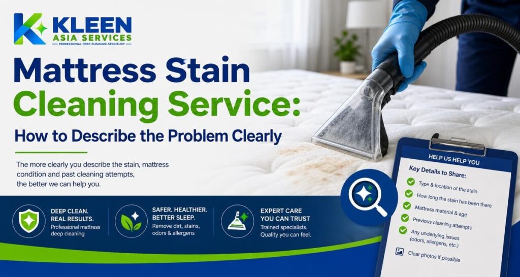 Mattress Stain Cleaning Service: How to Describe the Problem Clearly - Kleen Asia Carpet Cleaning & Upholstery Cleaning