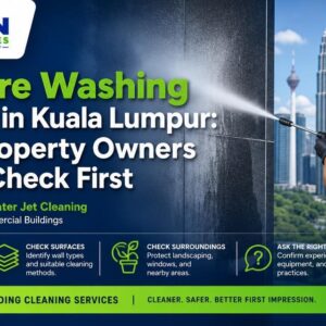 Pressure Washing Services in Kuala Lumpur: What Property Owners Should Check First Pressure Washing Services in Kuala Lumpur: What Property Owners Should Check First