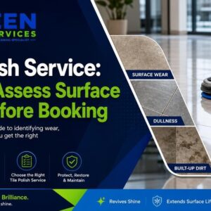 Tile Polish Service: How to Assess Surface Wear Before Booking Tile Polish Service: How to Assess Surface Wear Before Booking