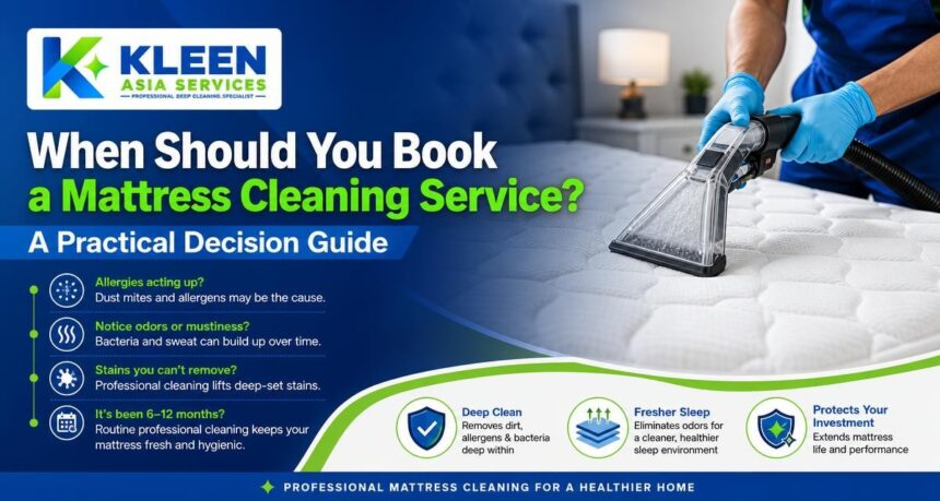 When Should You Book a Mattress Cleaning Service? A Practical Decision Guide When Should You Book a Mattress Cleaning Service? A Practical Decision Guide