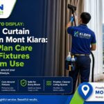 Cleaning Curtain Service in Mont Kiara: How to Plan Care Around Fixtures and Room Use - Kleen Asia Services
